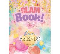 Slam Book for Kids & Teens: Friendship Journal & Memory Keepsake 2026 Edition | Fun Questions, Creative Prompts & Activities | Perfect Gift for Girls and Boys