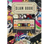 SLAM BOOK: "UN DIARIO DE AMISTAD Y DIVERSIÓN/ A JOURNAL OF FRIENDSHIP AND FUN"