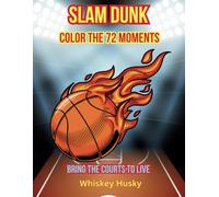 SLAM DUNK, Color the moment: Bring the courts to live