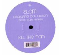 Slam - Kill The Pain