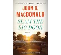 Slam the Big Door: A Novel