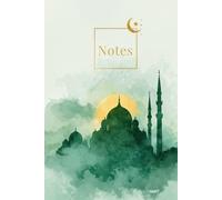 slamic Notes Journal- Emerald Green Edition Elegant Lined Notebook for School, Quran Study, or Daily Writing | 137 College Ruled Pages | 6x9