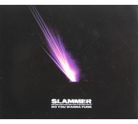 Slammer - Do You Wanna Funk