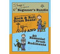 Slammin' Simon's Beginner's Bundle: 2 books in 1!: "Guide to Mastering Your First Rock & Roll Drum Beats" AND "20 Essential Drum Rudiments"