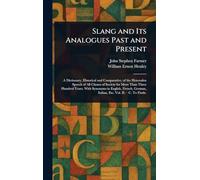 Slang and Its Analogues Past and Present