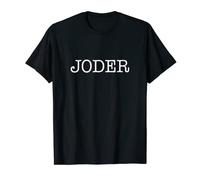 Slang Spagnolo Joder design divertente Maglietta