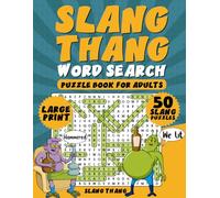 Slang Word Search Puzzle Book for Adults: Large Print Puzzles with Classic and Modern Slang, Plus Fun Trivia to Challenge Your Brain!