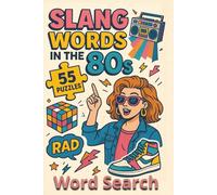 Slang Words in the 80's Word Search 55 Puzzles: word search, puzzle book