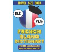 Slang World French Slang Dictionary (Tascabile) Slang Dictionary