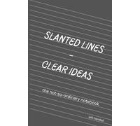 Slanted lines - clear ideas: The not-so-ordinary notebook for weird ideas - black and white, A5 format, for left-handers