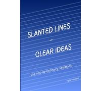 Slanted lines - clear ideas: The not-so-ordinary notebook for weird ideas - colored lines, A5 format, for right-handers