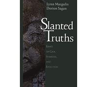 Slanted Truths: Essays On Gaia, Symbiosis And Evolution