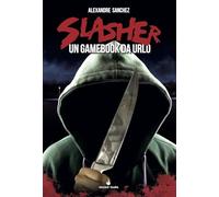 Slasher. Un gamebook da urlo