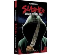 SLASHER un gamebook da urlo LIBRO GAME vincent books IN ITALIANO horror