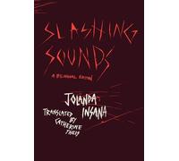 Slashing Sounds: A Bilingual Edition