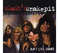 Slash'S Snakepit - Ain'T Life Grand