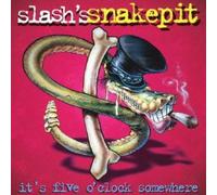 Slash's Snakepit - It's Five O'Clock Somewhere