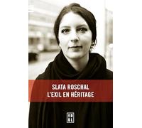Slata Roschal, l'exil en héritage