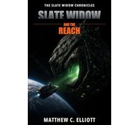 Slate Widow Chronicles: Slate Widow and the Reach