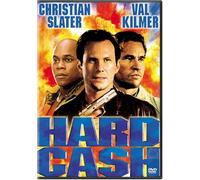Slater/Val Kilmer/Hannah - Hard Cash