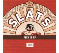 Slats - Pick It Up