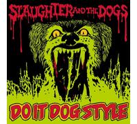 Slaughter and The Dogs Do It Dog Style (Vinyl LP) 12" Album