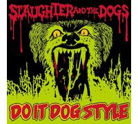 Slaughter and The Dogs Do It Dog Style (Vinyl LP) 12" Album