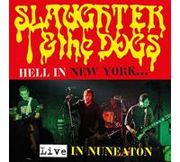 Slaughter & the Dogs Hell in New York: Live in Nuneaton (CD) Album with DVD