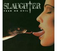 Slaughter - Fear No Evil