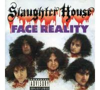 Slaughter House - Face Reality