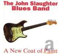 Slaughter,John Blues Band - A New Coat of Paint