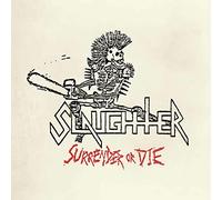 Slaughter - Surrender Or Die (Ltd.Slipcase)
