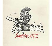 Slaughter - Surrender Or Die - Red Vinyl