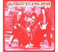 Slaughter & the Dogs - Cranked Up Really High