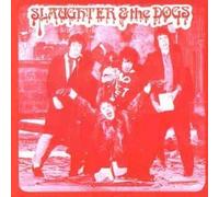 Slaughter & the Dogs - Cranked Up Really High