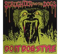 Slaughter & the Dogs Do It Dog Style (Vinyl LP) 12" Album