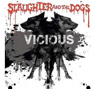 Slaughter And The Dogs - Vicious (Vinyl White Edt.)
