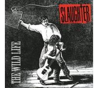 Slaughter - Wild Life