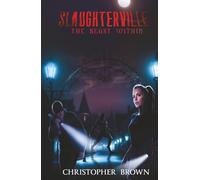 Slaughterville the Beast Within