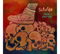 Slautah - There's Only One