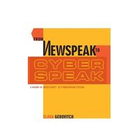 Slava Gerovitch From Newspeak to Cyberspeak (Tascabile)