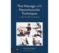 Slava Kolpakov Thai Massage with Neuromuscular Techniques (Tascabile)