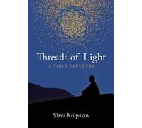 Slava Kolpakov Threads of Light (Tascabile)
