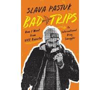Slava Pastuk Bad Trips (Tascabile)