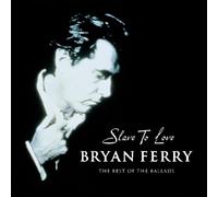 Slave To Love - The Best Of The Ballads (UK Release)