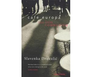 Slavenka Drakulic Café Europa (Tascabile)