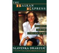 Slavenka Drakulic The Balkan Express (Tascabile)