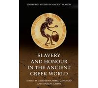 Slavery and Honour in the Ancient Greek World
