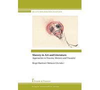 Slavery in Art and Literature: Approaches to Trauma, Memory and Visuality: 6 - N