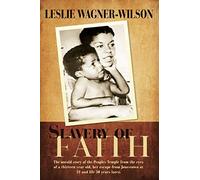 Leslie Wagner-Wilson Slavery of Faith (Tascabile)